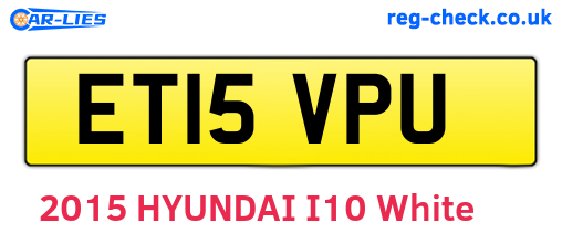 ET15VPU are the vehicle registration plates.