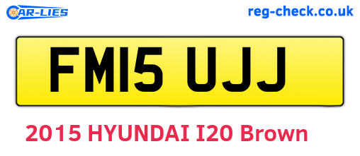 FM15UJJ are the vehicle registration plates.