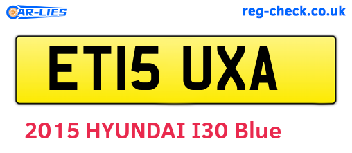 ET15UXA are the vehicle registration plates.