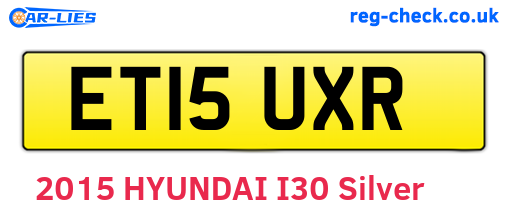 ET15UXR are the vehicle registration plates.