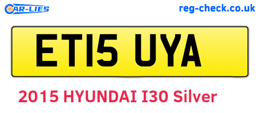 ET15UYA are the vehicle registration plates.
