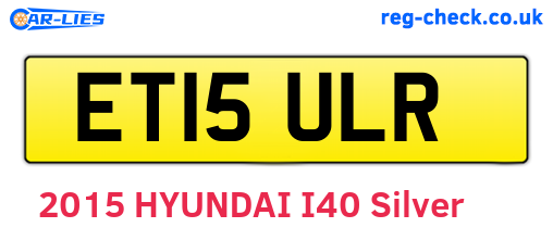ET15ULR are the vehicle registration plates.
