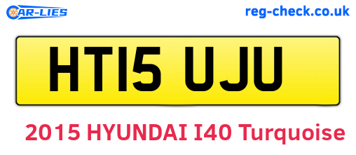 HT15UJU are the vehicle registration plates.