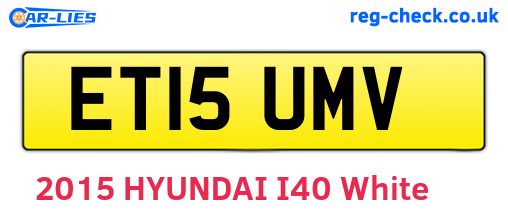 ET15UMV are the vehicle registration plates.