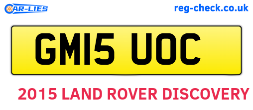 GM15UOC are the vehicle registration plates.