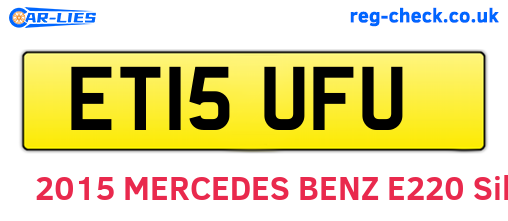 ET15UFU are the vehicle registration plates.