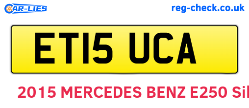 ET15UCA are the vehicle registration plates.