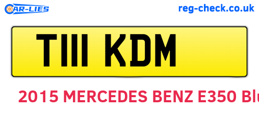 T111KDM are the vehicle registration plates.