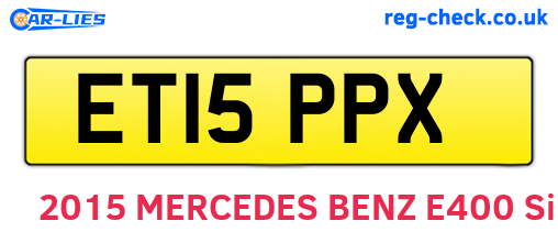 ET15PPX are the vehicle registration plates.