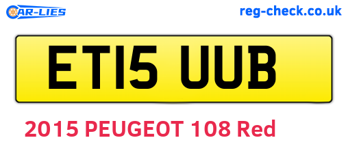 ET15UUB are the vehicle registration plates.