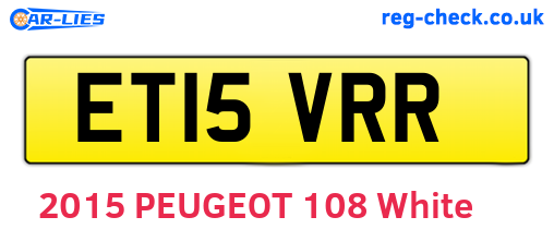 ET15VRR are the vehicle registration plates.