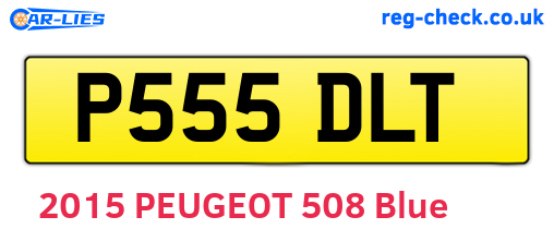 P555DLT are the vehicle registration plates.