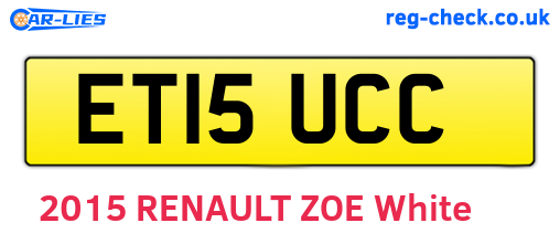 ET15UCC are the vehicle registration plates.