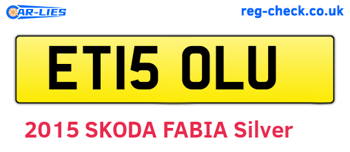 ET15OLU are the vehicle registration plates.