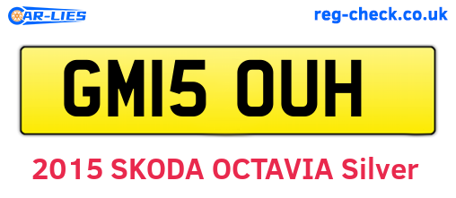 GM15OUH are the vehicle registration plates.