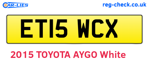 ET15WCX are the vehicle registration plates.