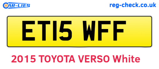ET15WFF are the vehicle registration plates.