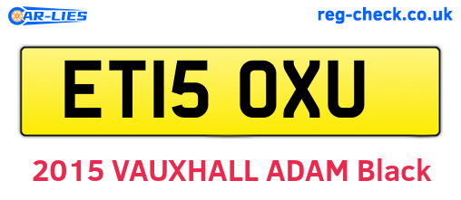 ET15OXU are the vehicle registration plates.