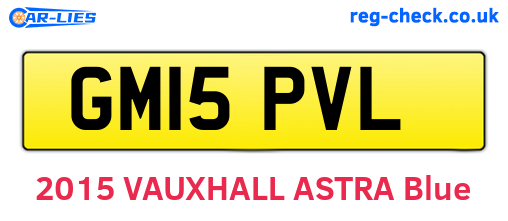 GM15PVL are the vehicle registration plates.