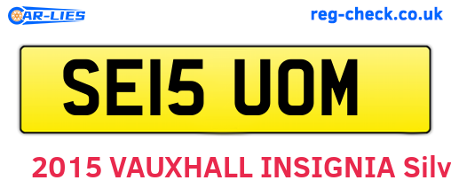 SE15UOM are the vehicle registration plates.