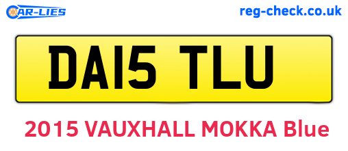 DA15TLU are the vehicle registration plates.