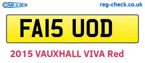 FA15UOD are the vehicle registration plates.