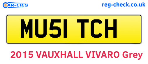 MU51TCH are the vehicle registration plates.