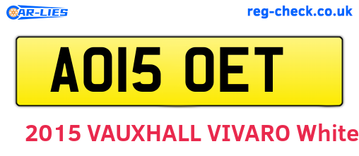 AO15OET are the vehicle registration plates.