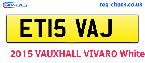 ET15VAJ are the vehicle registration plates.