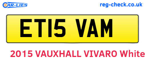 ET15VAM are the vehicle registration plates.