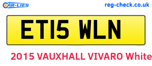 ET15WLN are the vehicle registration plates.