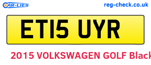 ET15UYR are the vehicle registration plates.