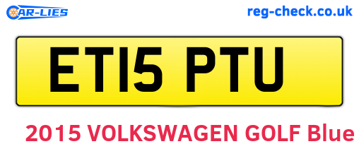 ET15PTU are the vehicle registration plates.