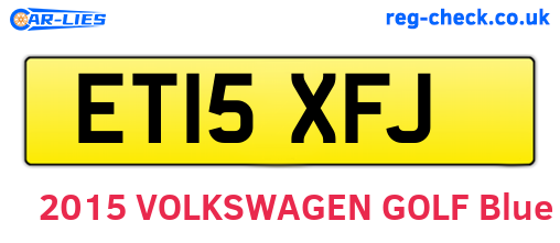 ET15XFJ are the vehicle registration plates.