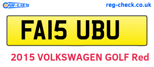 FA15UBU are the vehicle registration plates.