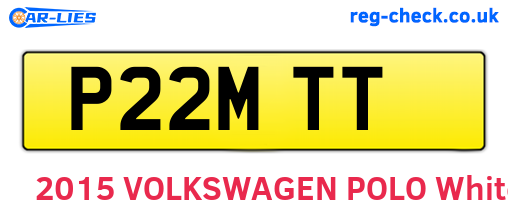 P22MTT are the vehicle registration plates.