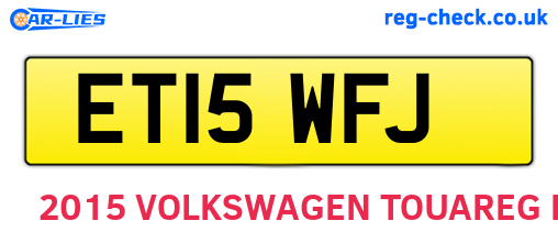 ET15WFJ are the vehicle registration plates.