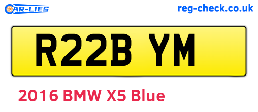R22BYM are the vehicle registration plates.