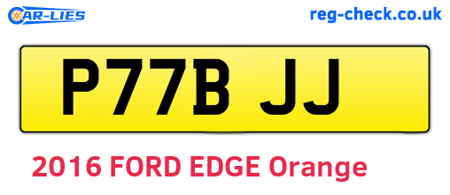 P77BJJ are the vehicle registration plates.