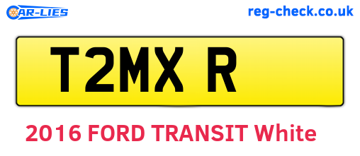 T2MXR are the vehicle registration plates.