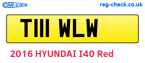 T111WLW are the vehicle registration plates.