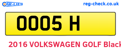 OOO5H are the vehicle registration plates.