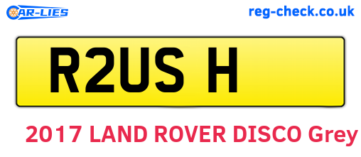 R2USH are the vehicle registration plates.