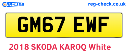 GM67EWF are the vehicle registration plates.