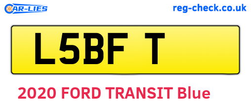 L5BFT are the vehicle registration plates.