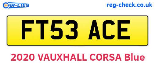 FT53ACE are the vehicle registration plates.