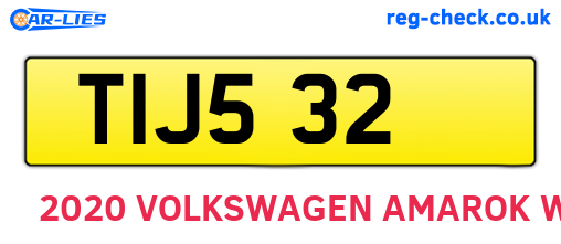 TIJ532 are the vehicle registration plates.