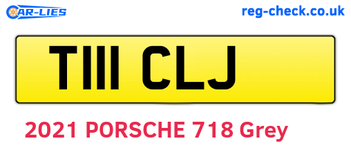 T111CLJ are the vehicle registration plates.