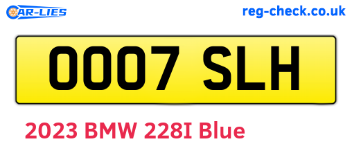 OO07SLH are the vehicle registration plates.