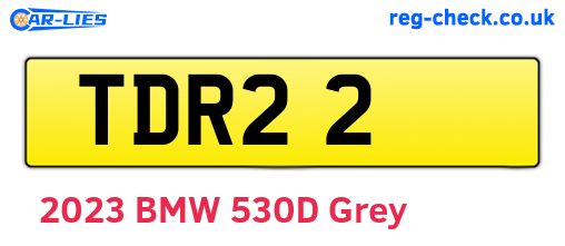 TDR22 are the vehicle registration plates.
